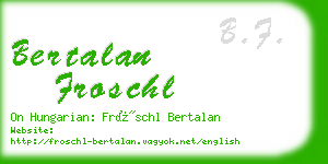 bertalan froschl business card